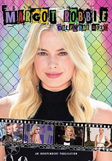 Access EPUB KINDLE PDF EBOOK Margot Robbie Calendar - Calendars 2017 - 2018 Wall Calendars - Movie W
