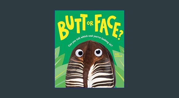 PDF ⚡ Butt or Face?: A Hilarious Animal Guessing Game Book for Kids     Hardcover – Picture Boo