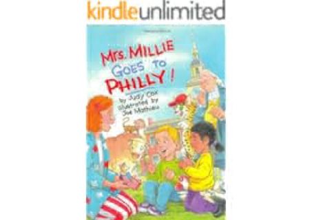 PDF_⚡ Mrs. Millie Goes To Philly! by Judy Cox