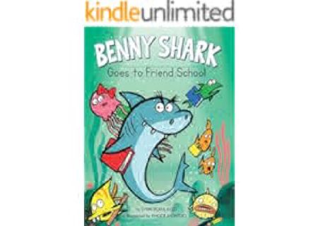 ⚡PDF ❤ Benny Shark Goes to Friend School by Lynn Rowe Reed