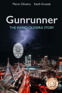 READ [PDF EBOOK EPUB KINDLE] Gunrunner by  Mario Oliveira &  Keith Knotek 🎯