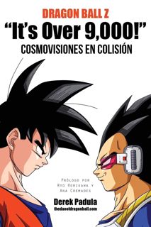 [PDF] READ] Free Dragon Ball Z 'It's Over 9,000!' Cosmovisiones en colisi?n (Spanish Edition)