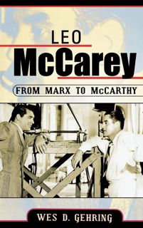 Ebook(Download ) Leo McCarey: From Marx to McCarthy (Volume 117) (The Scarecrow Filmmakers Seri