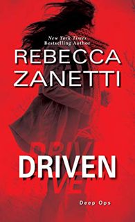 Get KINDLE PDF EBOOK EPUB Driven: A Thrilling Novel of Suspense (Deep Ops) by  Rebecca Zanetti 📨