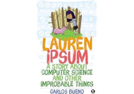 PDF/READ❤ Lauren Ipsum: A Story About Computer Science and Other Improbable Things