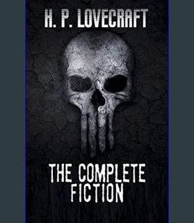 [EBOOK] [PDF] H. P. Lovecraft: The Complete Fiction     Kindle Edition