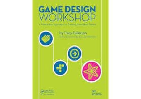 PDF_⚡ Game Design Workshop: A Playcentric Approach to Creating Innovative