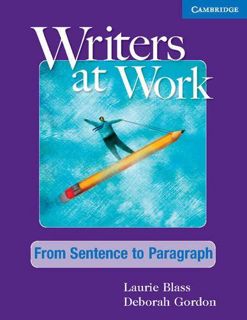[GET] [EBOOK EPUB KINDLE PDF] Writers at Work: From Sentence to Paragraph Student's Book and Writing