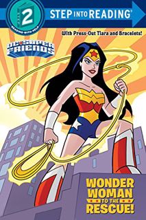 Access KINDLE PDF EBOOK EPUB Wonder Woman to the Rescue! (DC Super Friends) (Step into Reading) by
