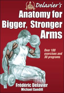 [PDF] READ Free Delavier's Anatomy for Bigger, Stronger Arms download