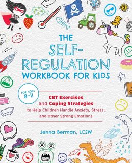 get [PDF] DOWNLOAD The Self-Regulation Workbook for Kids: CBT Exe