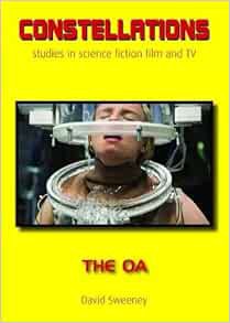 [VIEW] [KINDLE PDF EBOOK EPUB] The OA (Constellations) by David Sweeney 📤
