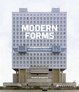 ACCESS KINDLE PDF EBOOK EPUB Modern Forms: A Subjective Atlas of 20th-Century Architecture by  Nicol
