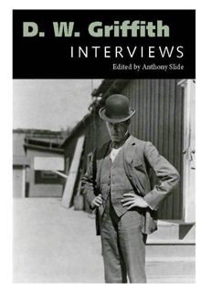 download❤pdf D. W. Griffith: Interviews (Conversations with Filmmakers Series)