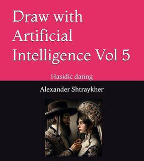 Download (PDF) Draw with Artificial Intelligence Vol 5: Hasidic dating
