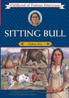 View [PDF EBOOK EPUB KINDLE] Sitting Bull: Dakota Boy (Childhood of Famous Americans) by  Augusta St