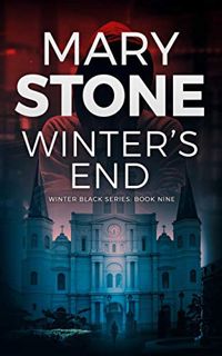 [Get] PDF EBOOK EPUB KINDLE Winter's End (Winter Black FBI Mystery Series Book 9) by  Mary Stone 📩