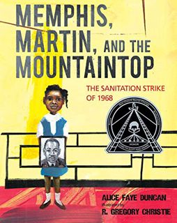 Get KINDLE PDF EBOOK EPUB Memphis, Martin, and the Mountaintop: The Sanitation Strike of 1968 by  Al