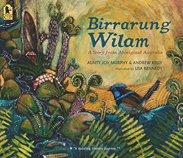 [View] EBOOK EPUB KINDLE PDF Birrarung Wilam: A Story from Aboriginal Australia by  Aunty Joy Murphy
