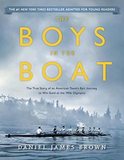 Get PDF EBOOK EPUB KINDLE The Boys in the Boat (Young Readers Adaptation): The True Story of an Amer