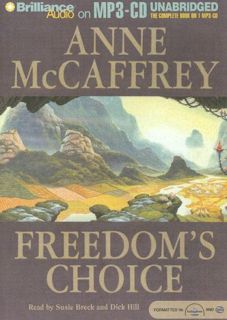 READ EPUB KINDLE PDF EBOOK Freedom's Choice (Freedom Series, 2) by  Anne McCaffrey,Susie Breck,Dick