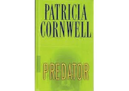 PDF_? Predator (Kay Scarpetta Mysteries) by Patricia Cornwell