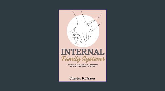 Download Online Internal Family Systems: A Journey to Greater Self-Awareness with Internal Family S