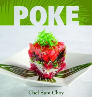 [Get] [EPUB KINDLE PDF EBOOK] Poke by  Sam Choy 📮