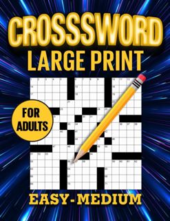 (Download) Large Print Easy to Medium Crossword Puzzle Books For Adults and Seniors: Embark on