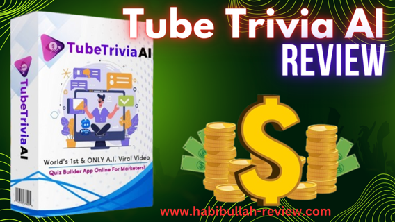 TubeTrivia AI Review – The World’s First & Only A.I. Viral Video Quiz Builder App For Marketers!