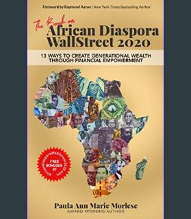 DOWNLOAD NOW The Book on African Diaspora WallStreet 2020: 13 Ways to Create Generational Wealth Th