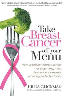 READ KINDLE PDF EBOOK EPUB Take Breast Cancer off your Menu by  Hilda Glickman 📑
