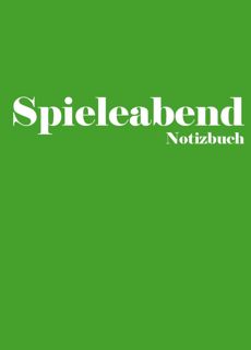 [PDF]❤️DOWNLOAD⚡️ Spieleabend: Notizbuch (German Edition)