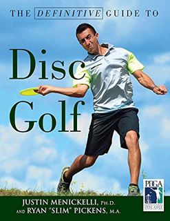 ACCESS [EPUB KINDLE PDF EBOOK] The Definitive Guide to Disc Golf by  Justin Menickelli &  Ryan Picke