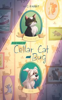 EPUB DOWNLOAD The Tale of Cellar Cat and Bug android