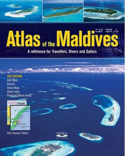 ACCESS EPUB KINDLE PDF EBOOK Atlas of the Maldives: A Reference for Travellers, Divers and Sailors b