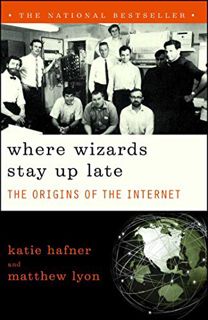 [Read] KINDLE PDF EBOOK EPUB Where Wizards Stay Up Late: The Origins Of The Internet by  Matthew Lyo