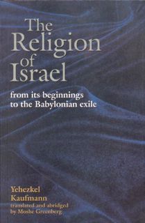 [GET] KINDLE PDF EBOOK EPUB The Religion of Israel: from its Beginning to the Babylonian Exile by  Y