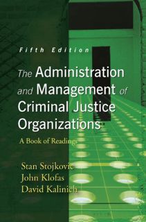 [GET] EPUB KINDLE PDF EBOOK The Administration and Management of Criminal Justice Organizations: A B