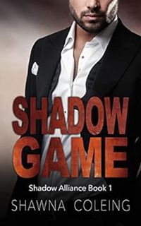[View] KINDLE PDF EBOOK EPUB Shadow Game: A Christian Romantic Suspense (Shadow Alliance Book 1) by