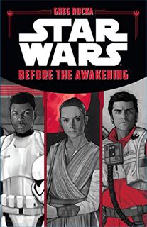 Get [KINDLE PDF EBOOK EPUB] Star Wars: Before the Awakening by  Lucasfilm Press &  Phil Noto 🎯