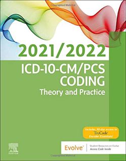 [Read] [PDF EBOOK EPUB KINDLE] ICD-10-CM/PCS Coding: Theory and Practice, 2021/2022 Edition by  Else