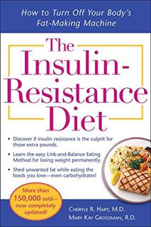 [Read] KINDLE PDF EBOOK EPUB The Insulin-Resistance Diet--Revised and Updated: How to Turn Off Your