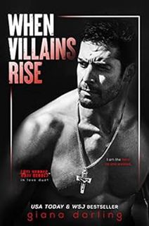 [View] [EPUB KINDLE PDF EBOOK] When Villains Rise (Anti-Heroes in Love Duet Book 2) by Giana Darling