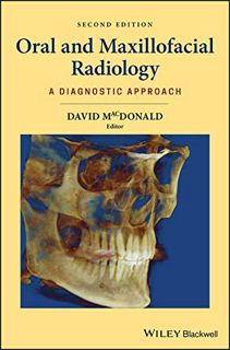 Access KINDLE PDF EBOOK EPUB Oral and Maxillofacial Radiology: A Diagnostic Approach by  David MacDo