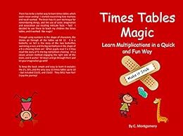 VIEW KINDLE PDF EBOOK EPUB Times Tables Magic: Learn Multiplications in a Quick and Fun Way: Make it