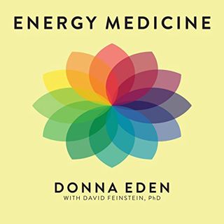 [GET] [PDF EBOOK EPUB KINDLE] Energy Medicine: Balancing Your Body's Energies for Optimal Health, Jo