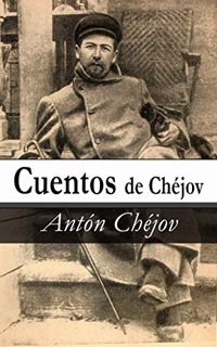 [READ] [PDF EBOOK EPUB KINDLE] Cuentos de Chejóv (Spanish Edition) by  Antón Chéjov 📧