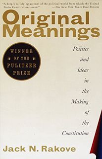 ACCESS PDF EBOOK EPUB KINDLE Original Meanings: Politics and Ideas in the Making of the Constitution