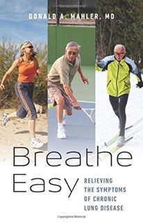 VIEW [EPUB KINDLE PDF EBOOK] Breathe Easy: Relieving the Symptoms of Chronic Lung Disease by  Donald